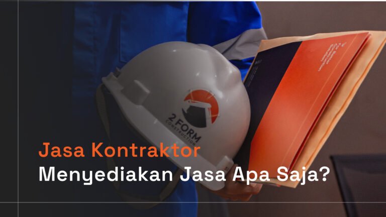 Read more about the article Jasa Kontraktor Menyediakan Jasa Apa Saja?